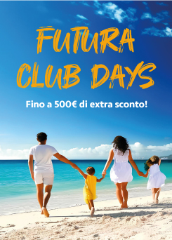 Vacanze in Strutture Futura Club: Offerte Esclusive